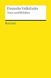 Deutsche Volkslieder: Texte und Melodien (Reclams Universal-Bibliothek)