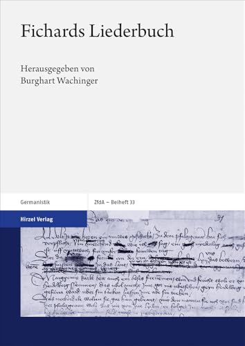 Fichards Liederbuch (Zeitschrift für deutsches Altertum und deutsche Literatur, Beihefte)