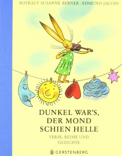 Dunkel war's, der Mond schien helle: Verse, Reime und Gedichte (Hausbücher)