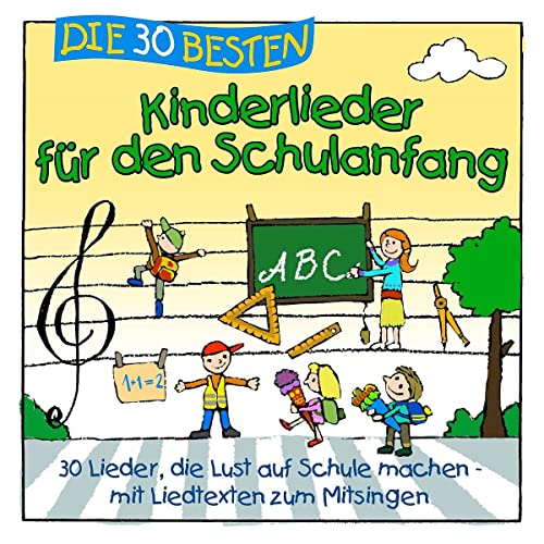 Die 30 besten Kinderlieder für den Schulanfang