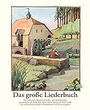 Das große Liederbuch. 204 deutsche Volks- und Kinderlieder. Mit 156 bunten Bildern von Tomi Ungerer
