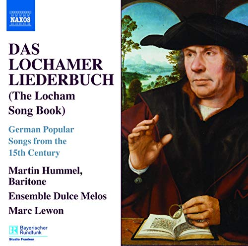 Das Lochamer Liederbuch (The Locham Song Book) - German Popular Songs from the 15th Century