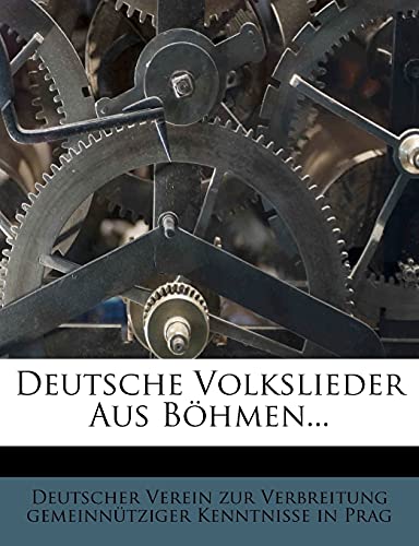 Deutsche Volkslieder aus Böhmen.