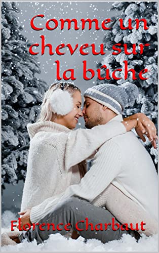 Comme un cheveu sur la bûche (French Edition)