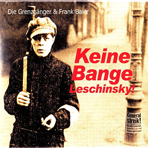 Keine Bange Leschinsky!